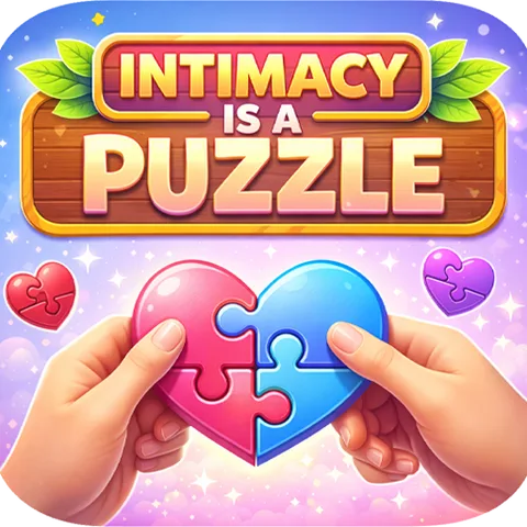 Intimacy Is a Puzzle